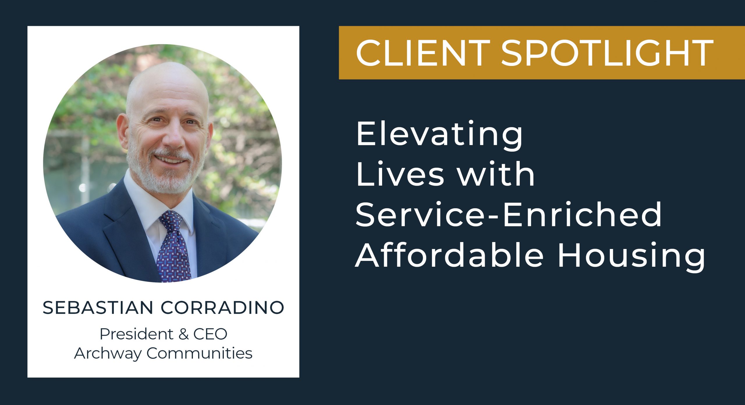 Archway Communities: Elevating Lives With Service-Enriched Affordable Housing - Archway Communities Spotlight 1 Scaled 1