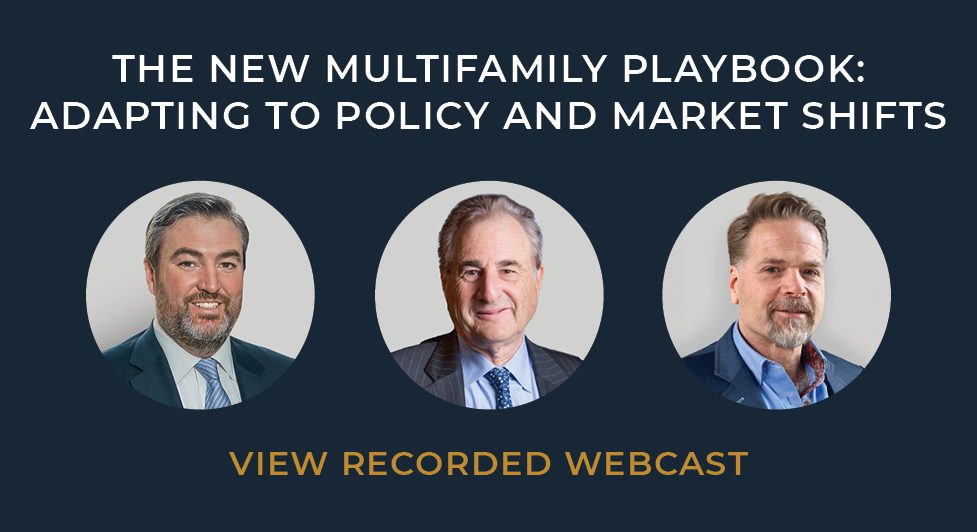 Webcast Recording: The New Multifamily Playbook: Adapting To Policy And Market Shifts -